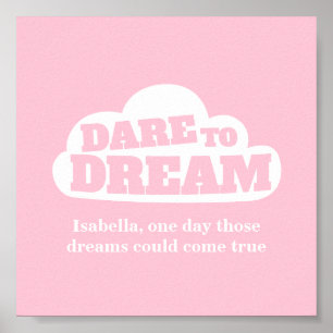 Dare to dream pink white nursery poster