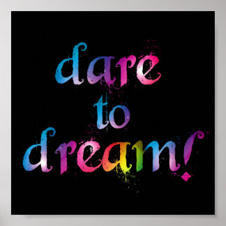 Dare to dream print