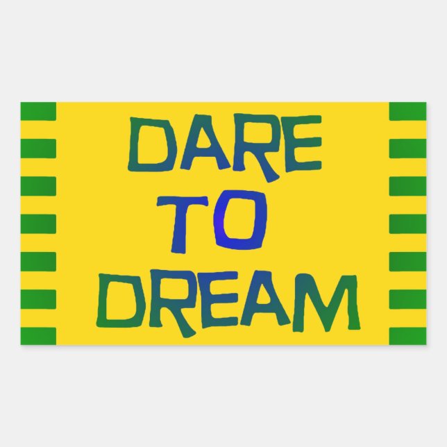 Dare to Dream Rectangular Sticker (Front)