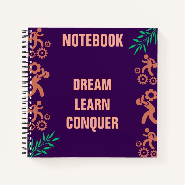 Dare to Dream. Strive to Learn. Rise to Conquer Notebook (Front)