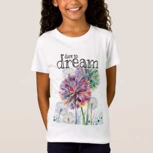 Dare to dream- whimsical dandelion art tee