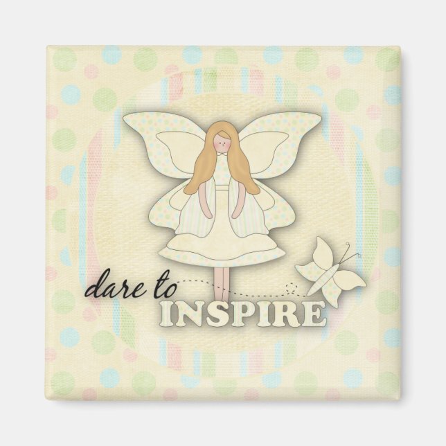 Dare to insire...Magnet Magnet (Front)