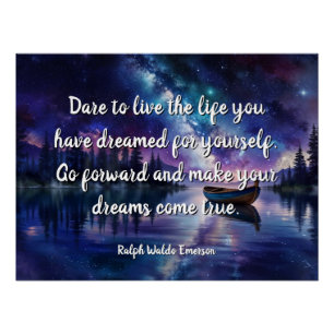 Dare to live the life you have dreamed poster