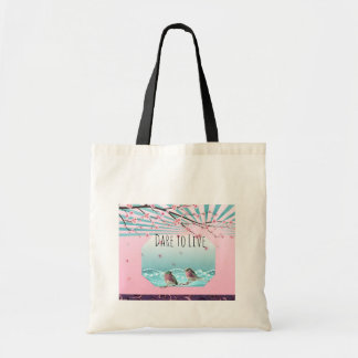 Dare to Live  Tote Bag