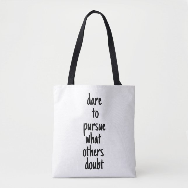 Dare To Pursue Shoulder Tote Bag (Front)