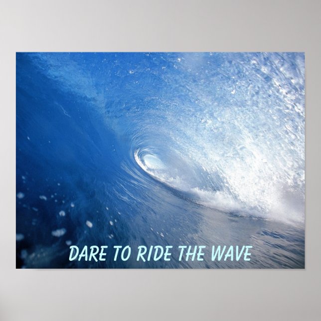 Dare to ride the wave Poster (Front)
