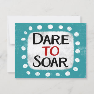 Dare To Soar Greeting Card