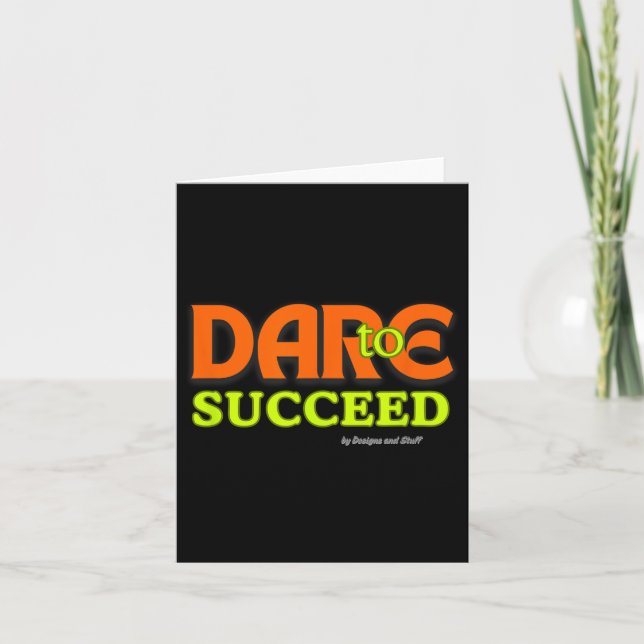 Dare To Succeed - Motivational Quote Inspiration  Card (Front)