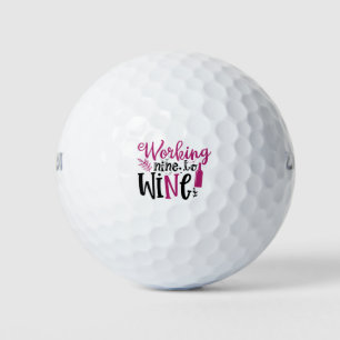 Daring Working Nine to Wine Golf Balls