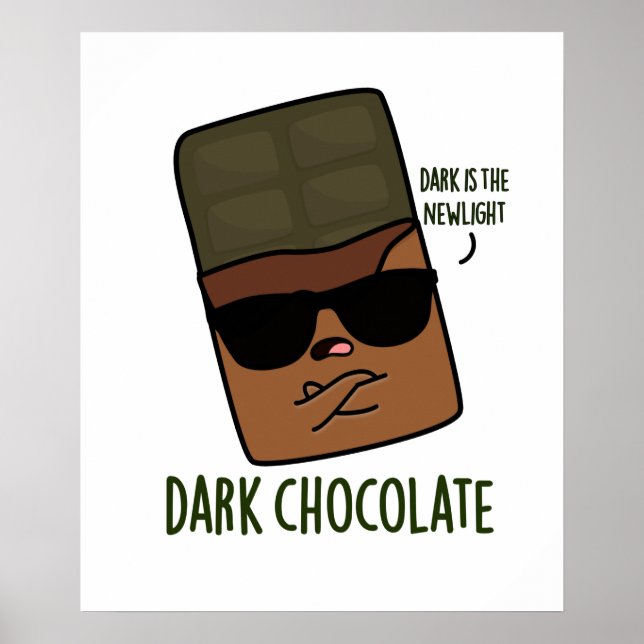Dark Chocolate Cute Food Pun Poster (Front)