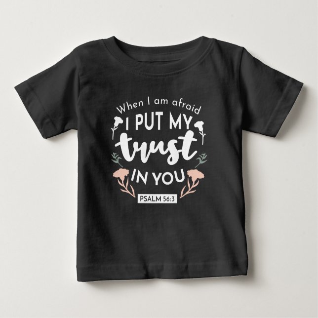 Dark Floral Christian Art - Psalm 56:3  Baby T-Shirt (Front)
