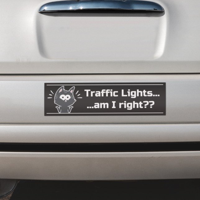 Dark Funny Cat Traffic Lights Sarcastic Phrase  Bumper Sticker (Creator Uploaded)