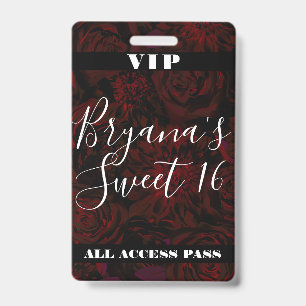 Dark Garden Red Romantic Flowers Sweet 16 VIP pass ID Badge