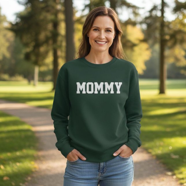 Dark Green MOMMY Sweatshirt (Creator Uploaded)
