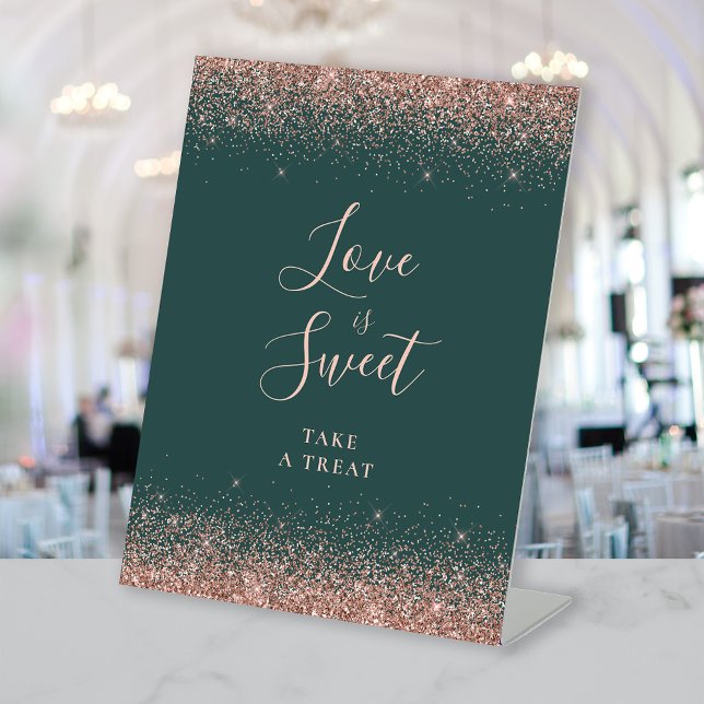 Dark Green Rose Gold Glitter Wedding Love Is Sweet Pedestal Sign (Creator Uploaded)