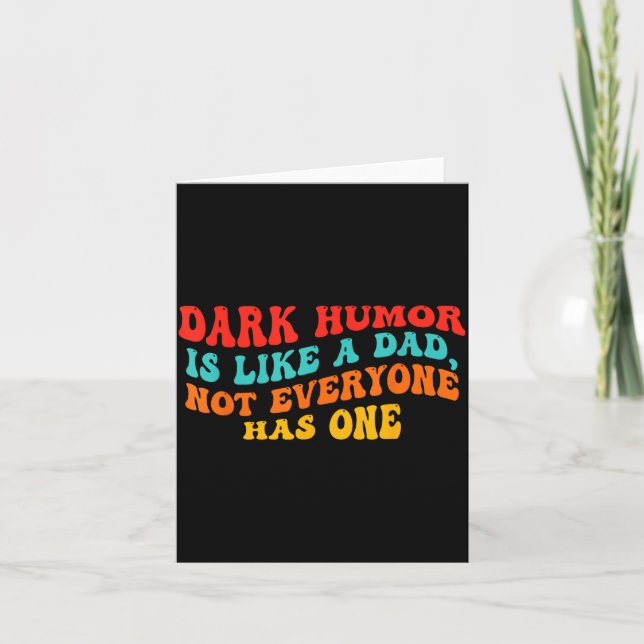 Dark Humor Like Dad Everyone Illustration Card (Front)