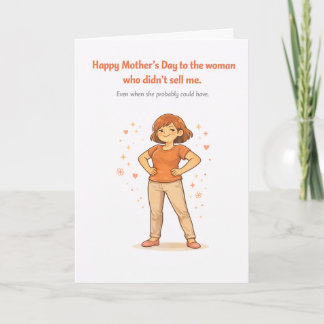 Dark Humor Mother's Day Card – Didn't Sell Me