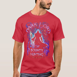 Dark Lord Bounty Hunting T-Shirt