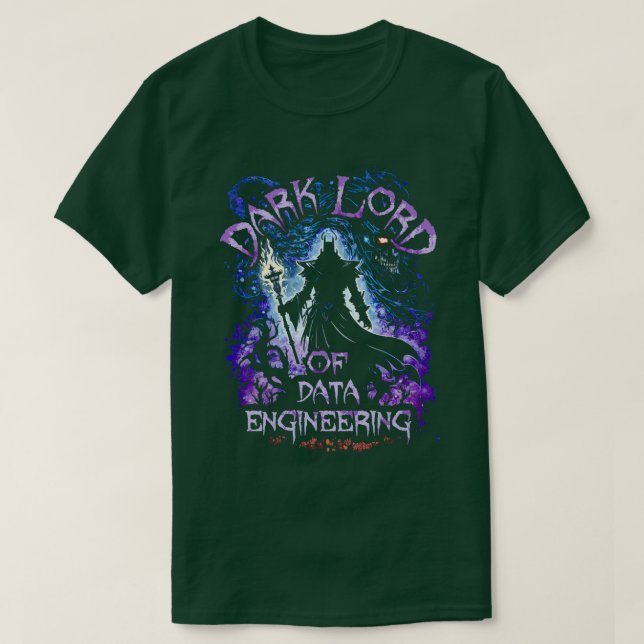 Dark Lord Of Data Engineering T-Shirt (Design Front)