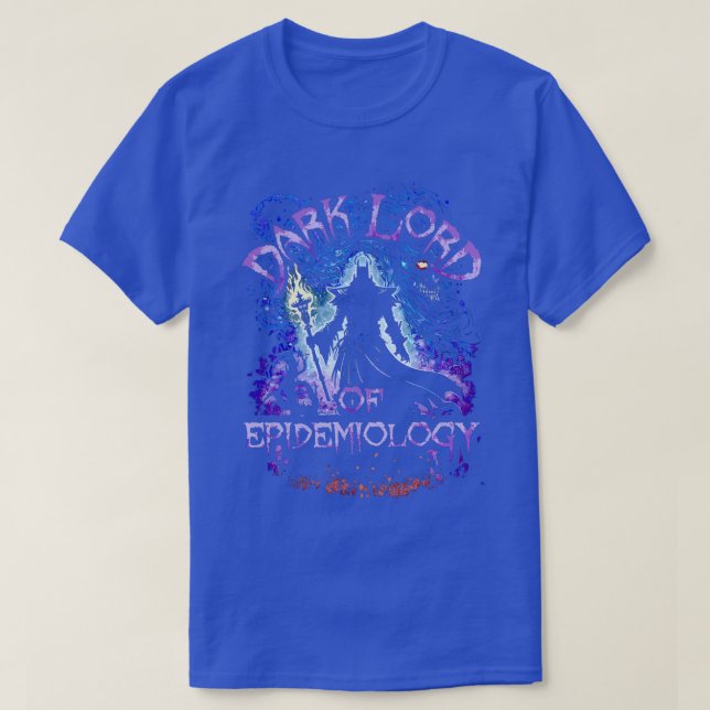 Dark Lord Of Epidemiology T-Shirt (Design Front)