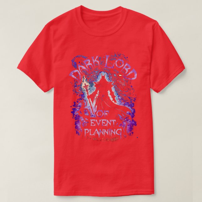 Dark Lord Of Event Planning T-Shirt (Design Front)