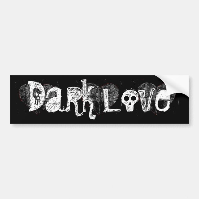 Dark Love Bumper Sticker (Front)