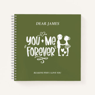 Dark Moss Green Reasons Why I Love You Notebook