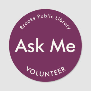 Dark Pink Ask Me Buttons for Volunteers Magnetic Name Tag