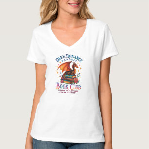 Dark Romance Readers.... T-Shirt