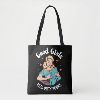 Dark Romance Romantasy Good Girls Read Dirty Books Tote Bag
