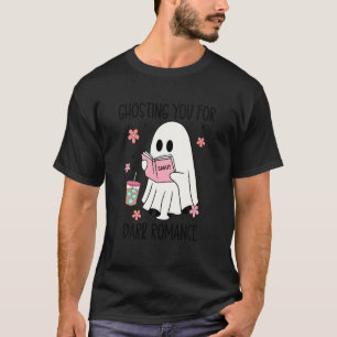 Dark Romance Smut Ghosting You for Spicy Books Smu T-Shirt