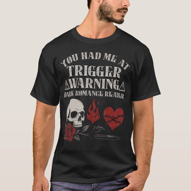 Dark Romance Trigger Warning Smutt Bookish Merch S T-Shirt (Front)