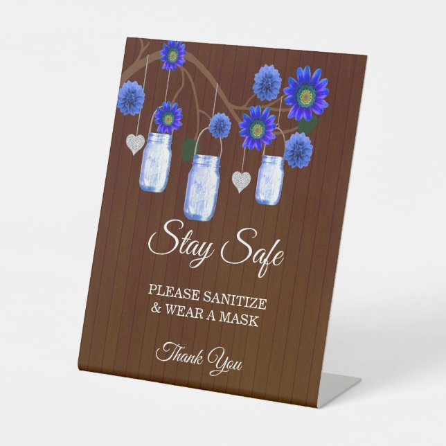 Dark Rustic Blue Floral Mason Jar Wedding Safety Pedestal Sign (Front)