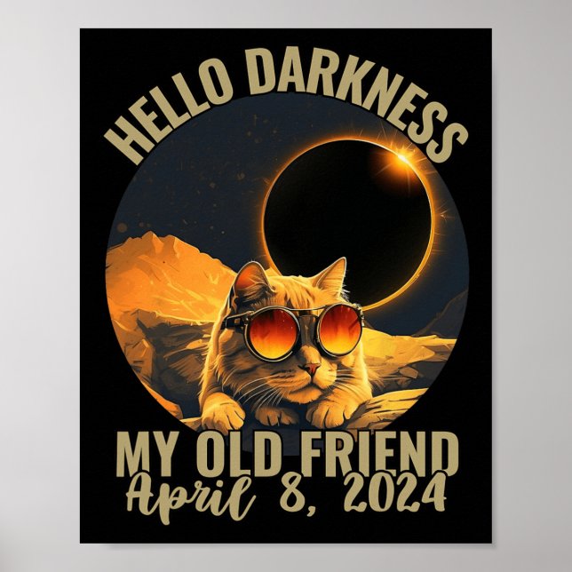 Darkness My Old Friend Cat With Solar Eclipse Gles Poster (Front)