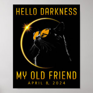 Darkness My Old Friend Solar Eclipse 2024 Cat Love Poster