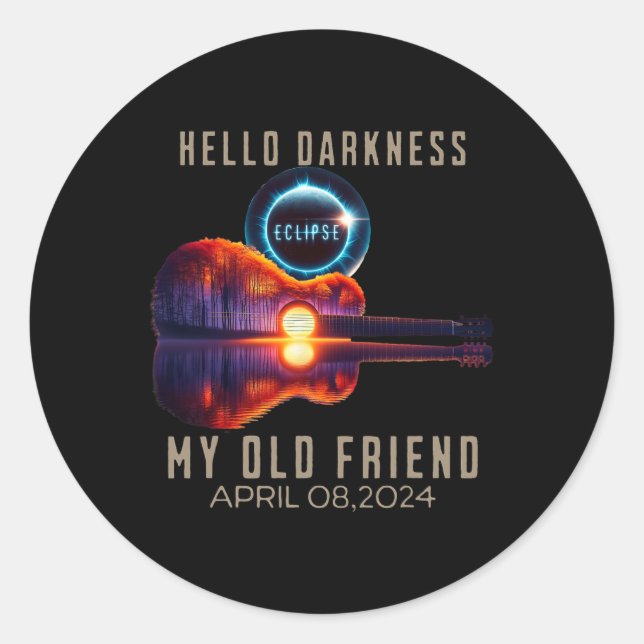 Darkness My Old Friend Solar Eclipse April  Classic Round Sticker (Front)