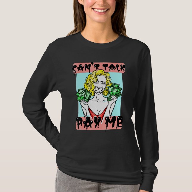 Darkside Cant Talk Pay Mee 2 T-Shirt (Front)