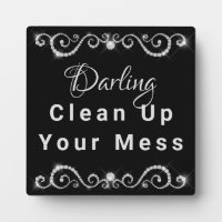 Darling Clean Up Your Mess Customisable