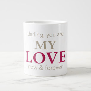 Darling you are my love Mug