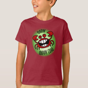 Darn Happy Crab! T-Shirt