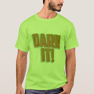 Darn It! T-Shirt