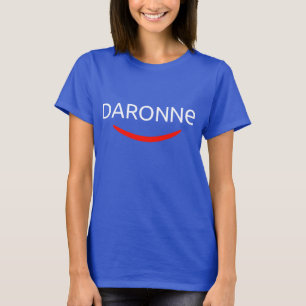 DARONNE (mother, mother, darons, parents, family) T-Shirt