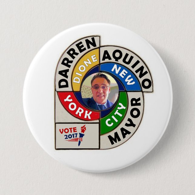 Darren Dione Aquino for NYC Mayor 2017 7.5 Cm Round Badge (Front)