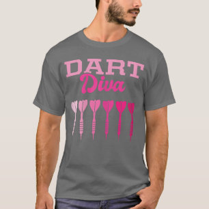 Dart Diva Dart Player Arrow Funny Dart For Women f T-Shirt