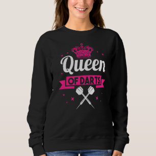 Dart Player Darts Arrow  Dartist Queen Of Darts Sweatshirt