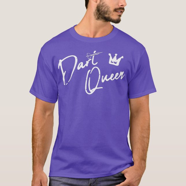 Dart Queen Dartboard Lover Cool Funny Player for T-Shirt (Front)