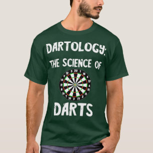 Dartology The Science Of Darts Bullseye Funny T-Shirt