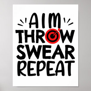 Darts: Aim. Throw. Swear. Repeat. Poster