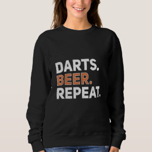 Darts Beer Repeat Darts Quote Player And Beer Drin Sweatshirt