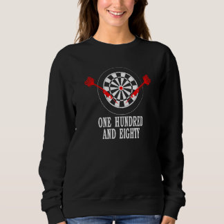 Darts Board Dart Set Pub One Hundred And Eighty Sweatshirt